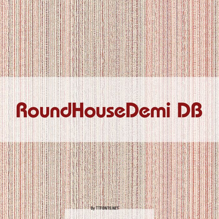 RoundHouseDemi DB example